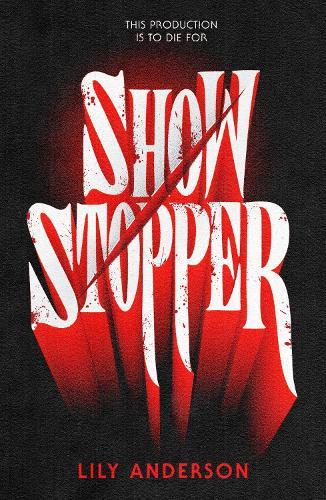 Showstopper  by Lily Anderson at Abbey's Bookshop, 