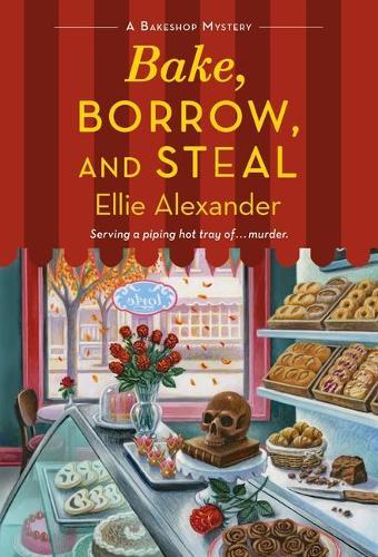 Bake, Borrow, and Steal: A Bakeshop Mystery  by Ellie Alexander at Abbey's Bookshop, 