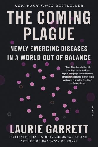 The Coming Plague: Newly Emerging Diseases in a World Out of Balance  by Laurie Garrett at Abbey's Bookshop, 