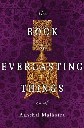 The Book of Everlasting Things  by Aanchal Malhotra at Abbey's Bookshop, 