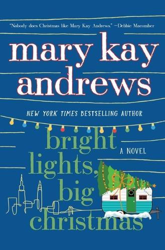 Bright Lights, Big Christmas  by Mary Kay Andrews at Abbey's Bookshop, 