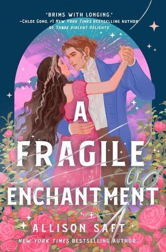 A Fragile Enchantment  by Allison Saft at Abbey's Bookshop, 