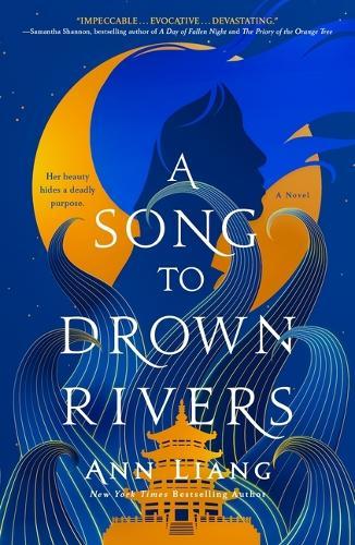 A Song to Drown Rivers  by Ann Liang at Abbey's Bookshop, 