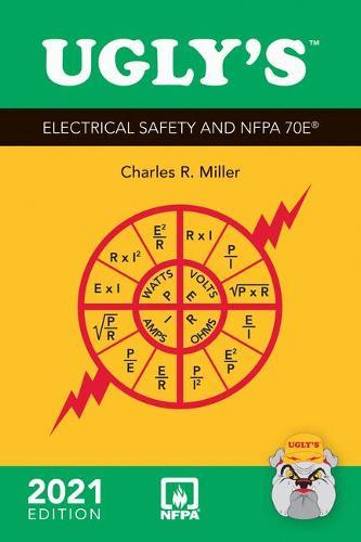 Ugly's Electrical Safety and NFPA 70E, 2021 Edition  by Charles R. Miller at Abbey's Bookshop, 