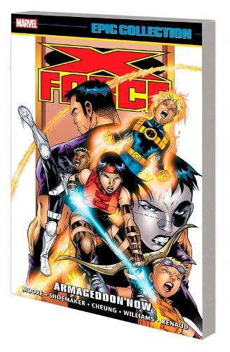 X-Force Epic Collection: Armageddon Now  by John Francis Moore at Abbey's Bookshop, 