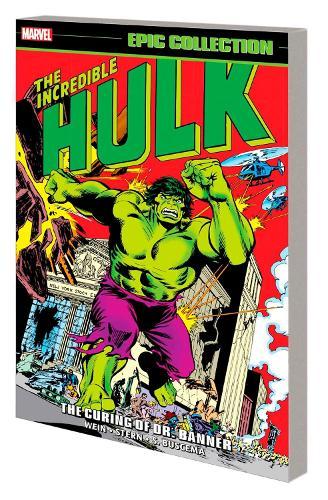Incredible Hulk Epic Collection: The Curing of Dr. Banner  by Len Wein at Abbey's Bookshop, 