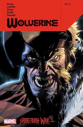Wolverine by Benjamin Percy Vol. 8: Sabertooth War Part 1  by Benjamin Percy at Abbey's Bookshop, 