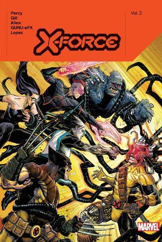X-Force by Benjamin Percy Vol. 3  by Benjamin Percy at Abbey's Bookshop, 