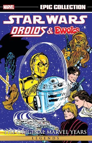 Star Wars Legends Epic Collection: The Original Marvel Years - Droids & Ewoks  by David Manak at Abbey's Bookshop, 