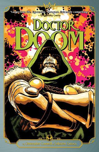Doctor Doom by Cantwell & Larroca  by Christopher Cantwell at Abbey's Bookshop, 