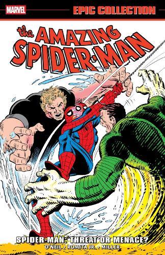 Amazing Spider-Man Epic Collection: Spider-Man - Threat Or Menace?  by Dennis O'Neill at Abbey's Bookshop, 