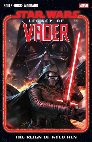 Star Wars: Legacy of Vader - The Reign of Kylo Ren Vol. 1  by Charles Soule at Abbey's Bookshop, 