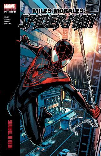 Miles Morales: Spider-Man Modern Era Epic Collection: Hero In Training  by Brian Michael Bendis at Abbey's Bookshop, 