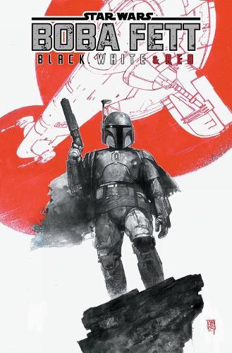 Star Wars: Boba Fett - Black, White & Red Treasury Edition  by Benjamin Percy at Abbey's Bookshop, 