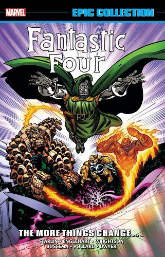 Fantastic Four Epic Collection: The More Things Change… (New Printing)  by Steve Englehart at Abbey's Bookshop, 