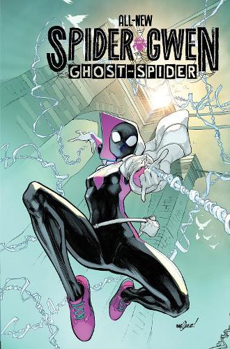 All-New Spider-Gwen: The Ghost-Spider  by Stephanie Phillips at Abbey's Bookshop, 