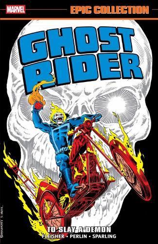 Ghost Rider Epic Collection: To Slay A Demon  by Michael Fleisher at Abbey's Bookshop, 