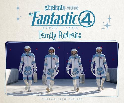 Marvel Studios' The Fantastic Four: First Steps - Family Portraits: Photos From The Set  by Jess Harrold at Abbey's Bookshop, 