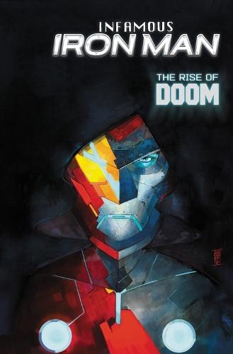 Infamous Iron Man: The Rise Of Doom  by Brian Michael Bendis at Abbey's Bookshop, 
