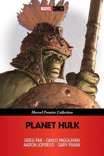 Planet Hulk (Marvel Premier Collection)  by Greg Pak at Abbey's Bookshop, 