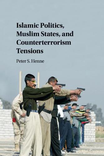 Islamic Politics, Muslim States, and Counterterrorism Tensions  by Peter Henne (University of Vermont) at Abbey's Bookshop, 