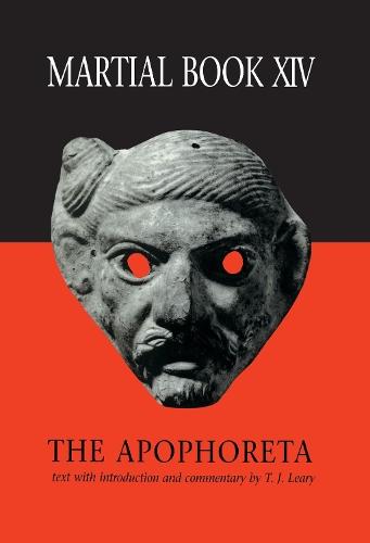 Martial XIV: The Apophoreta  by T. J. Leary (Hampton School, UK) at Abbey's Bookshop, 
