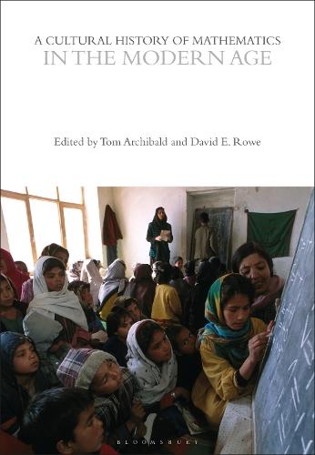 A Cultural History of Mathematics in the Modern Age  by Tom Archibald at Abbey's Bookshop, 