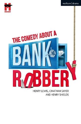 The Comedy About a Bank Robbery  by Henry Lewis at Abbey's Bookshop, 