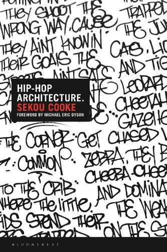 Hip-Hop Architecture  by Sekou Cooke (Syracuse University, USA) at Abbey's Bookshop, 