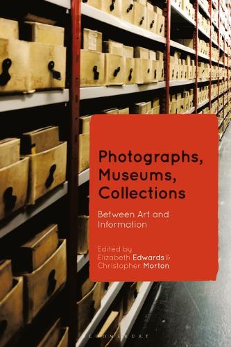 Photographs, Museums, Collections: Between Art and Information  by Elizabeth Edwards at Abbey's Bookshop, 