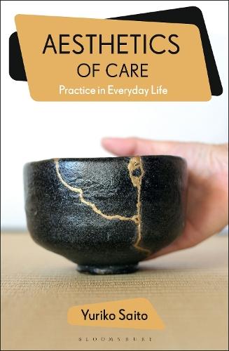 Aesthetics of Care: Practice in Everyday Life  by Yuriko Saito (Rhode Island School of Design, USA) at Abbey's Bookshop, 
