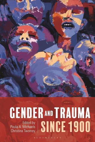 Gender and Trauma since 1900  by Paula A. Michaels at Abbey's Bookshop, 