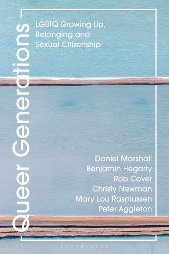 Queer Generations: LGBTQ Growing Up, Belonging and Sexual Citizenship  by Daniel Marshall (University of South Australia, Australia) at Abbey's Bookshop, 