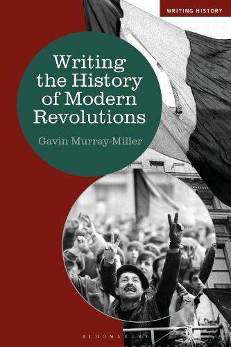 Writing the History of Modern Revolutions  by Dr Gavin Murray-Miller (Cardiff University, UK) at Abbey's Bookshop, 