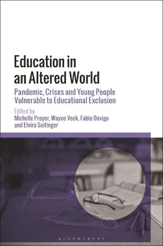 Education in an Altered World: Pandemic, Crises and Young People Vulnerable to Educational Exclusion  by Michelle Proyer (University of Vienna, Austria) at Abbey's Bookshop, 