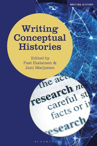 Writing Conceptual Histories  by Professor Pasi Ihalainen (University of Jyväskylä, Finland) at Abbey's Bookshop, 