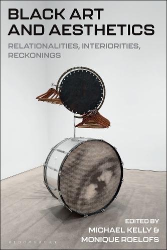 Black Art and Aesthetics: Relationalities, Interiorities, Reckonings  by Michael Kelly (University of North Carolina, USA) at Abbey's Bookshop, 