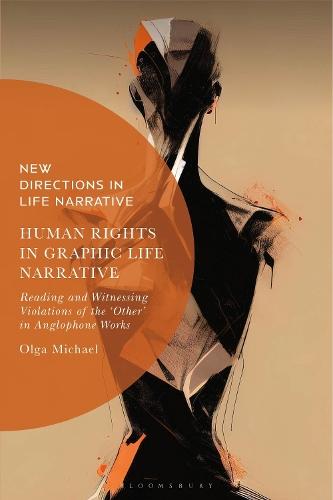 Human Rights in Graphic Life Narrative: Reading and Witnessing Violations of the 'Other' in Anglophone Works  by Dr Olga Michael (Postdoctoral Researcher, Department of English Studies, University of Cyprus, University of Cyprus, Cyprus) at Abbey's Bookshop, 