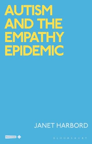 Autism and the Empathy Epidemic  by Janet Harbord (Queen Mary, University of London, UK) at Abbey's Bookshop, 
