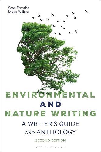 Environmental and Nature Writing: A Writer's Guide and Anthology  by Dr Sean Prentiss (Assistant Professor of English, Norwich University, USA, Norwich University, USA) at Abbey's Bookshop, 
