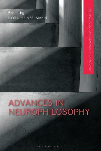 Advances in Neurophilosophy  by Nora Heinzelmann (University of Erlangen, Germany) at Abbey's Bookshop, 