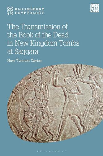 The Transmission of the Book of the Dead in New Kingdom Tombs at Saqqara