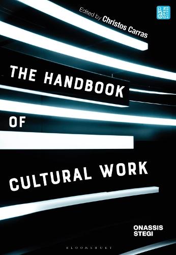 The Handbook of Cultural Work  by Christos Carras (Onassis Cultural Centre, Athens, Greece) at Abbey's Bookshop, 