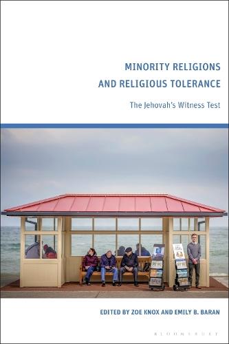 Minority Religions and Religious Tolerance: The Jehovah’s Witness Test  by Zoe Knox (University of Leicester, UK) at Abbey's Bookshop, 