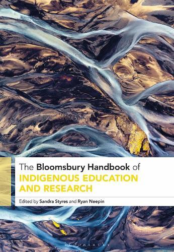 The Bloomsbury Handbook of Indigenous Education and Research  by Sandra Styres (University of Toronto, Canada) at Abbey's Bookshop, 