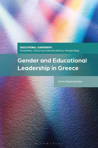 Gender and Educational Leadership in Greece  by Emmy Papanastasiou (Democritus University of Thrace, Greece) at Abbey's Bookshop, 
