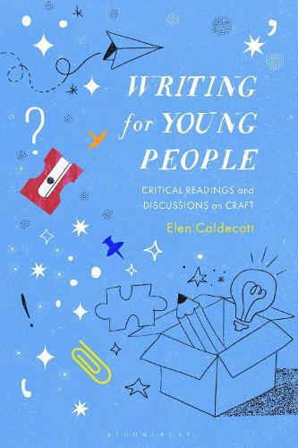 Writing for Young People: Critical Readings and Discussions on Craft  by Elen Caldecott at Abbey's Bookshop, 