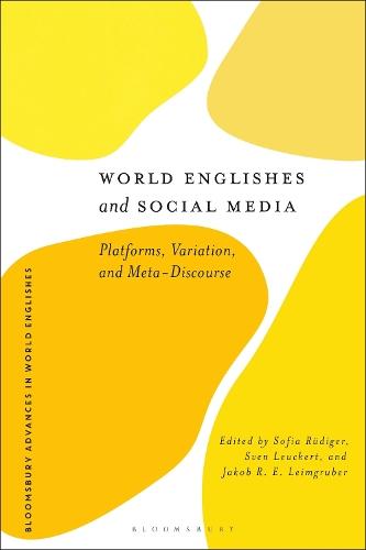 World Englishes and Social Media: Platforms, Variation, and Meta-Discourse  by Sofia Rüdiger (FU Berlin, Germany) at Abbey's Bookshop, 