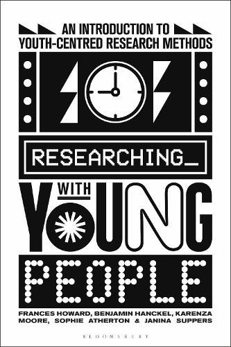 Researching with Young People: An Introduction to Youth-Centred Research Methods  by Frances Howard (Nottingham Trent University, UK) at Abbey's Bookshop, 