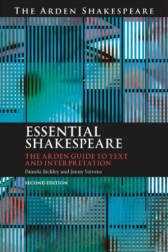 Essential Shakespeare: The Arden Guide to Text and Interpretation  by Dr. Pamela Bickley (The English Association) at Abbey's Bookshop, 